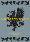 Griffinology: The Griffin's Place in Myth, History and Art By A. L. McClanan Cover Image