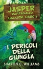 I Pericoli Della Giungla By Sharon C. Williams, Cecilia Metta (Translator) Cover Image