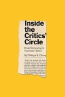 Inside the Critics' Circle: Book Reviewing in Uncertain Times (Princeton Studies in Cultural Sociology #12) By Phillipa K. Chong Cover Image
