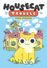 Housecat Trouble: (A Graphic Novel) By Mason Dickerson Cover Image
