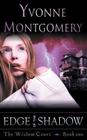 Edge of the Shadow (the Wisdom Court Series, Book 1) By Yvonne Montgomery Cover Image