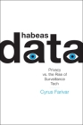 Habeas Data: Privacy vs. the Rise of Surveillance Tech Cover Image