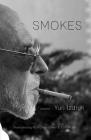 Smokes By Yuri Izdryk, Roman Ivashkiv (Translator), Erin Moure (Translator) Cover Image