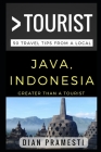 Greater Than a Tourist - Java, Indonesia: 50 Travel Tips from a Local Cover Image