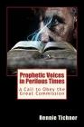 Prophetic Voices in Perilous Times: A Call to Obey the Great Commission By Rennie Tichnor Cover Image