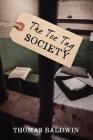 The Toe Tag Society By Thomas Baldwin Cover Image