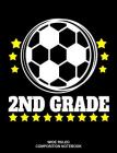 2nd Grade Wide Ruled Composition Notebook: Soccer Ball Elementary Workbook By Bhouse School Journals Cover Image