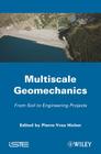 Multiscale Geomechanics: From Soil to Engineering Projects Cover Image