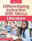 Differentiating Instruction With Menus: Literature (Grades 3-5) Cover Image