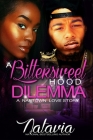 A Bittersweet Hood Dilemma: A Naptown Love Story By Natavia Cover Image