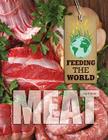 Meat (Feeding the World) By Jane E. Singer Cover Image