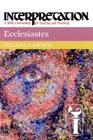 Ecclesiastes: Interpretation: A Bible Commentary for Teaching and Preaching By William P. Brown Cover Image