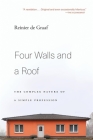 Four Walls and a Roof: The Complex Nature of a Simple Profession By Reinier de Graaf Cover Image