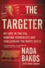 The Targeter: My  Life in the CIA, Hunting Terrorists and Challenging the White House By Davin Coburn (With), Nada Bakos Cover Image