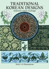 Traditional Korean Designs (Dover Pictorial Archive) By Madeleine Orban-Szontagh Cover Image