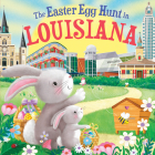 The Easter Egg Hunt in Louisiana By Laura Baker, Jo Parry (Illustrator) Cover Image