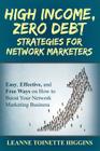 High Income, Zero Debt Strategies for Network Marketers: Easy, Effective, and Free Ways on How to Boost Your Network Marketing Business Cover Image