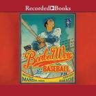 Barbed Wire Baseball: How One Man Brought Hope to the Japanese Internment Camps of WWII By Marissa Moss, Brian Nishii (Read by), Yuko Shimizu (Contribution by) Cover Image
