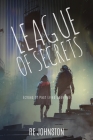 League of Secrets: Echoes of Past Lives Book Two By Re Johnston Cover Image