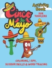 Cinco De Mayo Coloring, I Spy Activity Book For Toddlers: Have Fun This Cinco De Mayo - Children's Puzzle Book For 1-5 Year Old Girls & Boys - I Spy, Cover Image