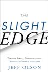 The Slight Edge: Turning Simple Disciplines Into Massive Success and Happiness Cover Image