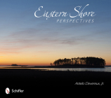 Eastern Shore Perspectives By Antelo Devereux Cover Image