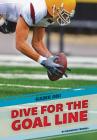 Dive for the Goal Line (Game On!) Cover Image
