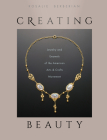 Creating Beauty: Jewelry and Enamels of the American Arts & Crafts Movement Cover Image