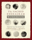 The Sacred Enneagram Workbook: Mapping Your Unique Path to Spiritual Growth Cover Image