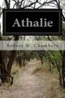Athalie By Robert W. Chambers Cover Image