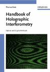 Handbook of Holographic Interferometry: Optical and Digital Methods By Thomas Kreis Cover Image