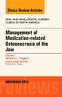 Management of Medication-Related Osteonecrosis of the Jaw, an Issue of Oral and Maxillofacial Clinics of North America: Volume 27-4 (Clinics: Surgery #27) By Salvatore L. Ruggiero Cover Image