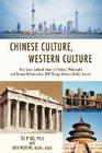 Chinese Culture, Western Culture: How Cross-Cultural Views of History, Philosophy and Human Relationships Will Change Modern Global Society By Tai P. Ng, Wah Won Ng M. Eng B. Asc (With), Wah Won Ng (With) Cover Image