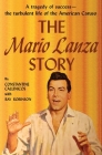 The Mario Lanza Story By Constantine Callinicos, Ray Robinson (Editor) Cover Image