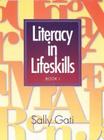 Literacy in Lifeskills: Book 1 By Sally Gati Cover Image