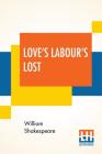 Love's Labour's Lost By William Shakespeare Cover Image