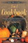 3 in 1 Cookbook: Vegetarian & West Indies Cooking For Body, Mind, and Soul By Lee Walters Cover Image