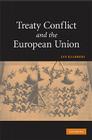 Treaty Conflict and the European Union By Jan Klabbers Cover Image