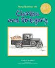 More Adventures with Clarissa and Gregory By Nadine Redfield, Nadine Redfield (Illustrator), Macaeli Pickens (Illustrator) Cover Image