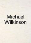 Michael Wilkinson: In Reverse Cover Image