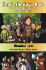 Hand, Shadow, Rod: The Story of Eulenspiegel Puppet Theatre By Monica Leo Cover Image