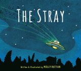 The Stray By Molly Ruttan, Molly Ruttan (Illustrator) Cover Image