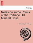 Notes on Some Points of the Torbane Hill Mineral Case. By William Honyman Gillespie Cover Image