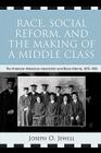 Race, Social Reform, and the Making of a Middle Class: The American Missionary Association and Black Atlanta, 1870-1900 Cover Image