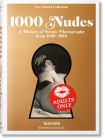 1000 Nudes. a History of Erotic Photography from 1839-1939 By Hans-Michael Koetzle, Uwe Scheid Cover Image