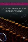 Ultrafiltration for Bioprocessing By H. Lutz Cover Image
