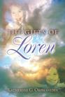 The Gifts of Loren By Katherine G. Orphanides Cover Image