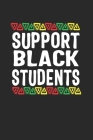 support black students By Black Month Gifts Publishing Cover Image