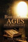 Biblical Ages and Chronology from Adam through the First Century AD Cover Image