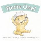 You're One! (Year-By-Year Books) By Karla Oceanak, Julie Rowan-Zoch (Illustrator) Cover Image